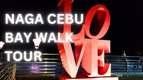 Naga cebu baywalk tour .